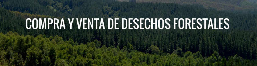 compra venta desechos forestales